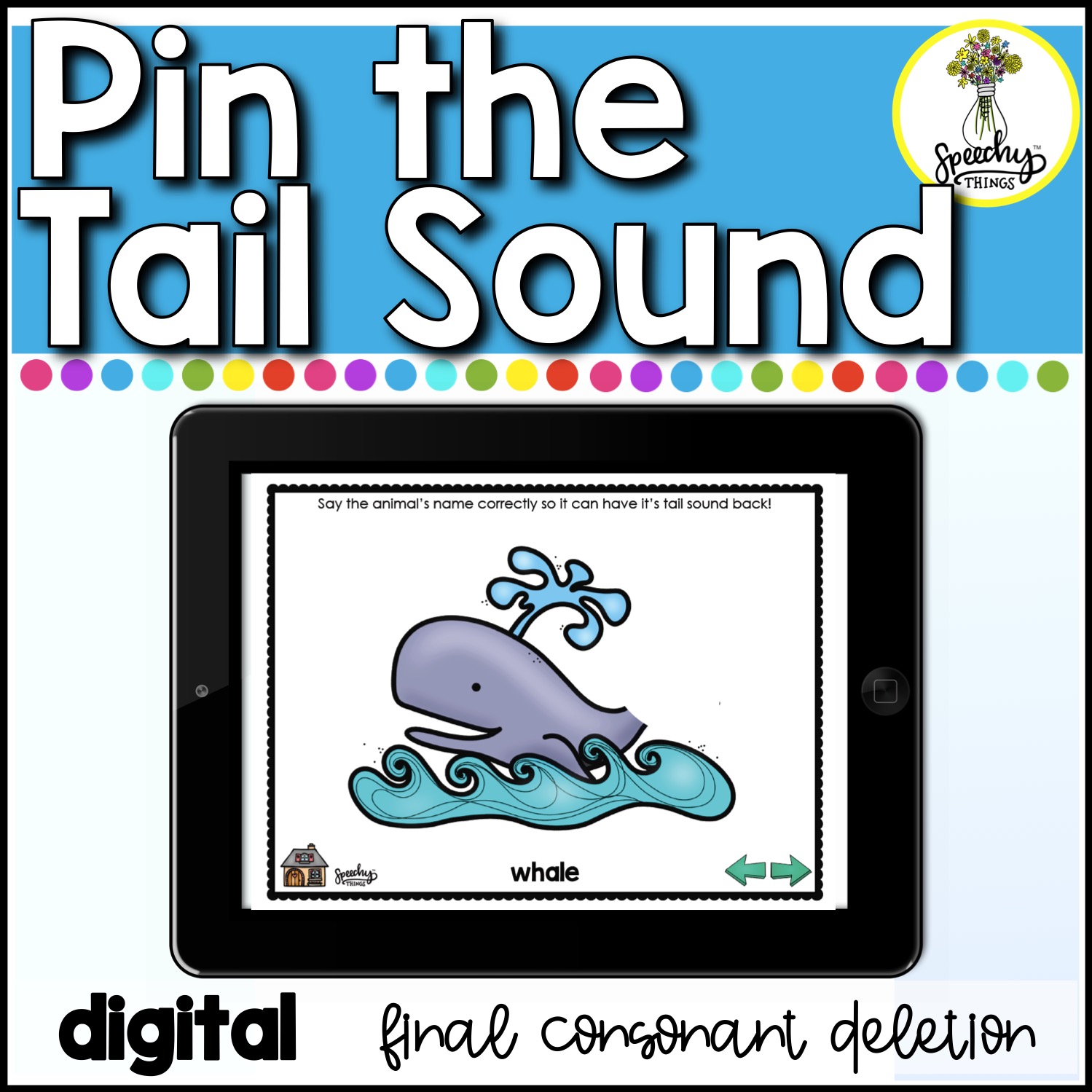 Pin The Tail Sound BUNDLE - Final Consonant Deletion Activities - Digital  Speech • Speechy Things