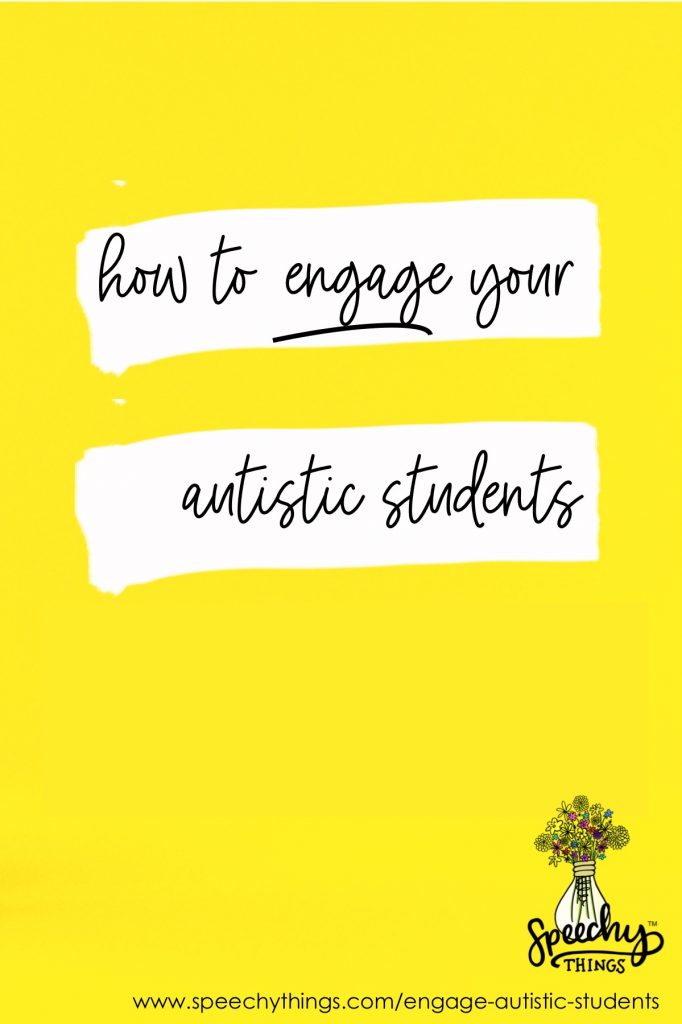 how to engage autistic students in speech therapy